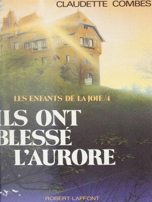 cover image of Ils ont blessé l'aurore